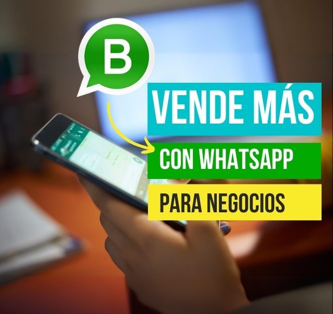 Vende mas con whatsapp business