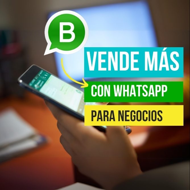 Vende mas con whatsapp business